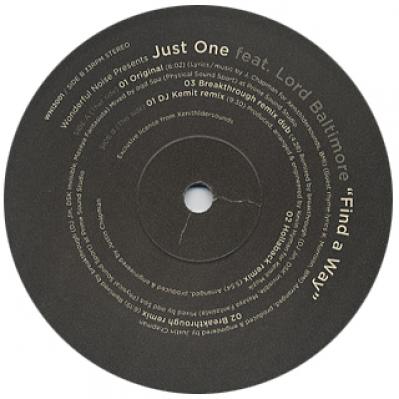 Just One feat. Lord Baltimore / Find a way (inc.breakthrough)
